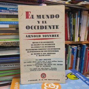 El Mundo Y El Occidente - Arnold Toynbee, Política