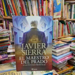 El Maestro Del Prado Y Las Pinturas Proféticas - J. Sierra
