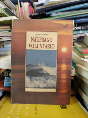 Náufrago Voluntario - Alain Bombard