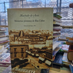 Memorias Póstumas De Blas Cubas - Machado De Assis