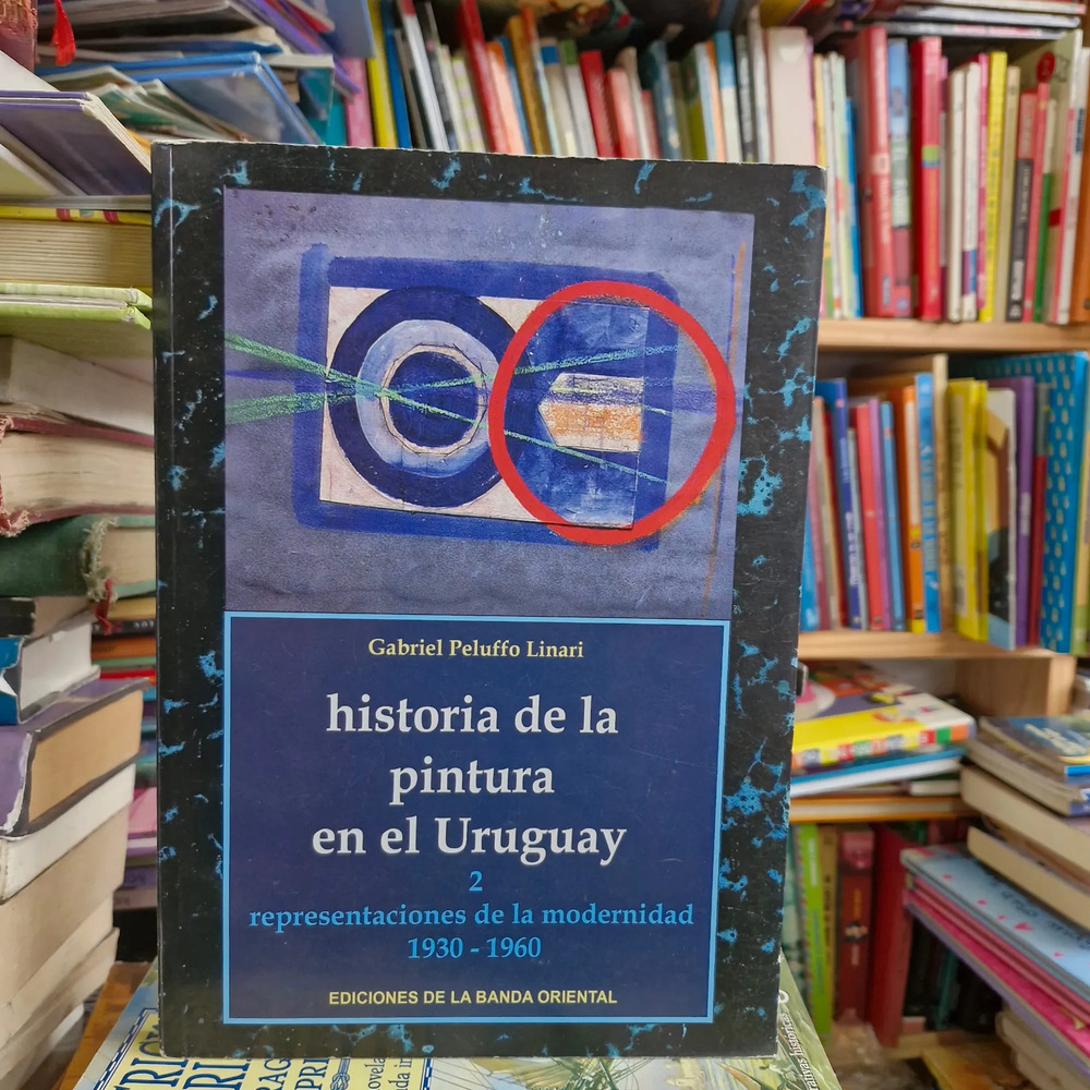 Historia De La Pintura En El Uruguay - G. Peluffo Linari - Imagen 2