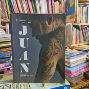 El Diario De Juan - Juan Martín De Posadas, Autobiografía