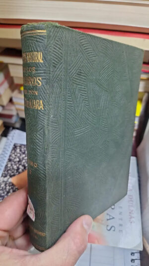 Historia Natural De Los Paxaros (i) - F. De Azara