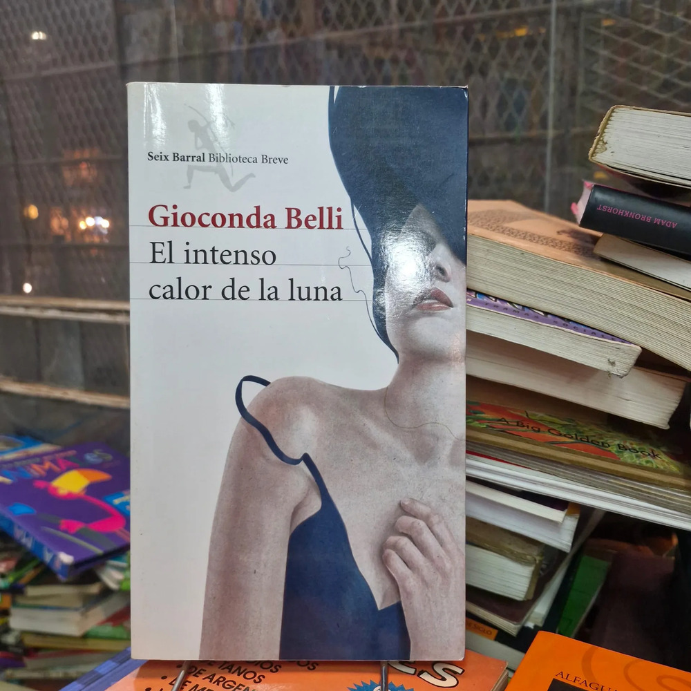 El Intenso Calor De La Luna - Gioconda Belli