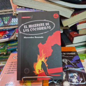 El Miserere De Los Cocodrilos - Mercedes Rosende