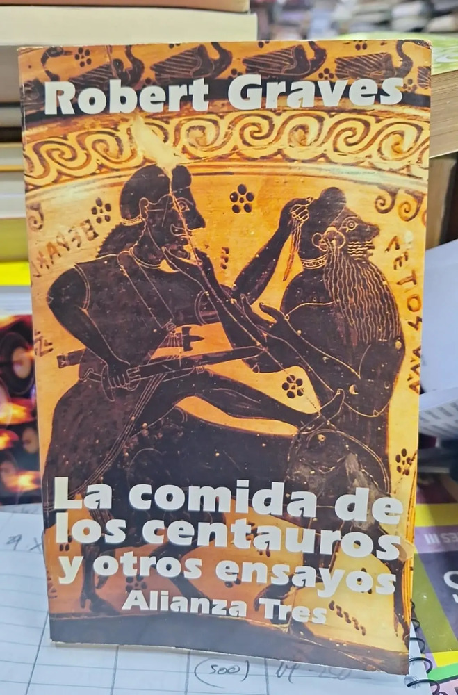 La Comida De Los Centauros Y Otros Ensayos - R. Graves