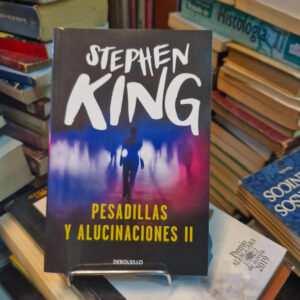 Pesadillas Y Alucinaciones Il - Stephen King