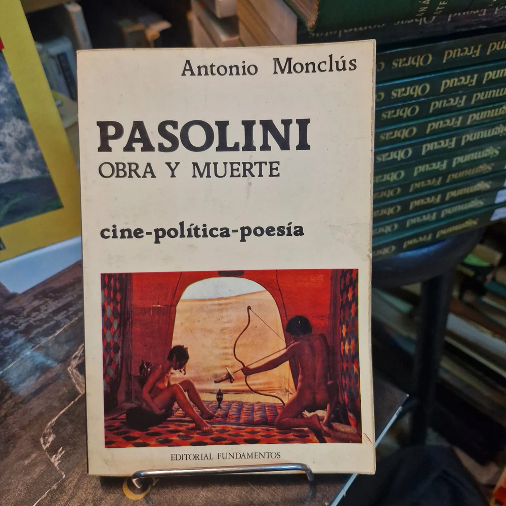 Pasolini, Obra Y Muerte - Antonio Monclús