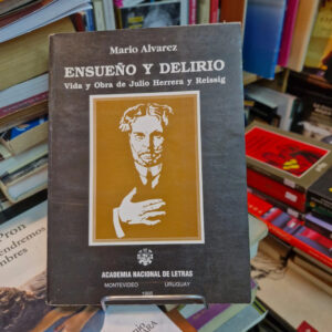Ensueño Y Delirio - Mario Álvarez, Biografía