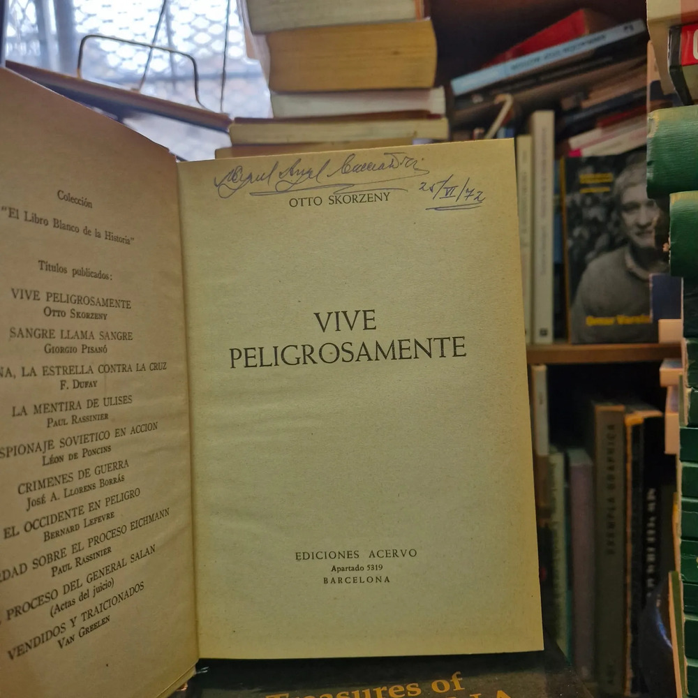 Vive Peligrosamente - Otto Skorzeny - Imagen 2