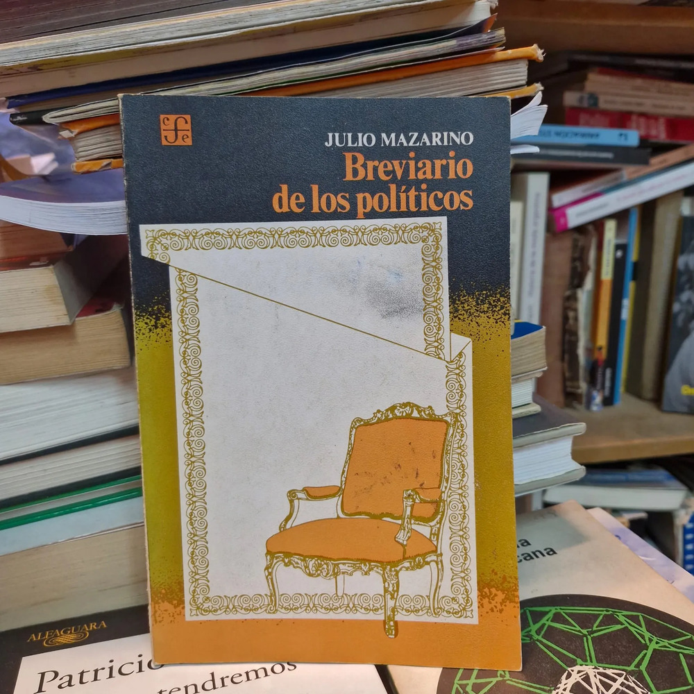 Breviario De Los Políticos - Julio Mazarino
