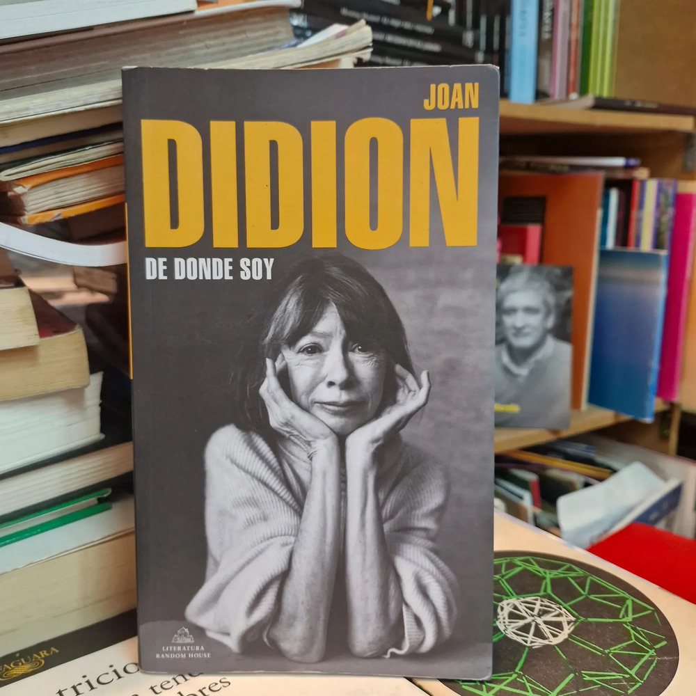 De Donde Soy - Joan Didion