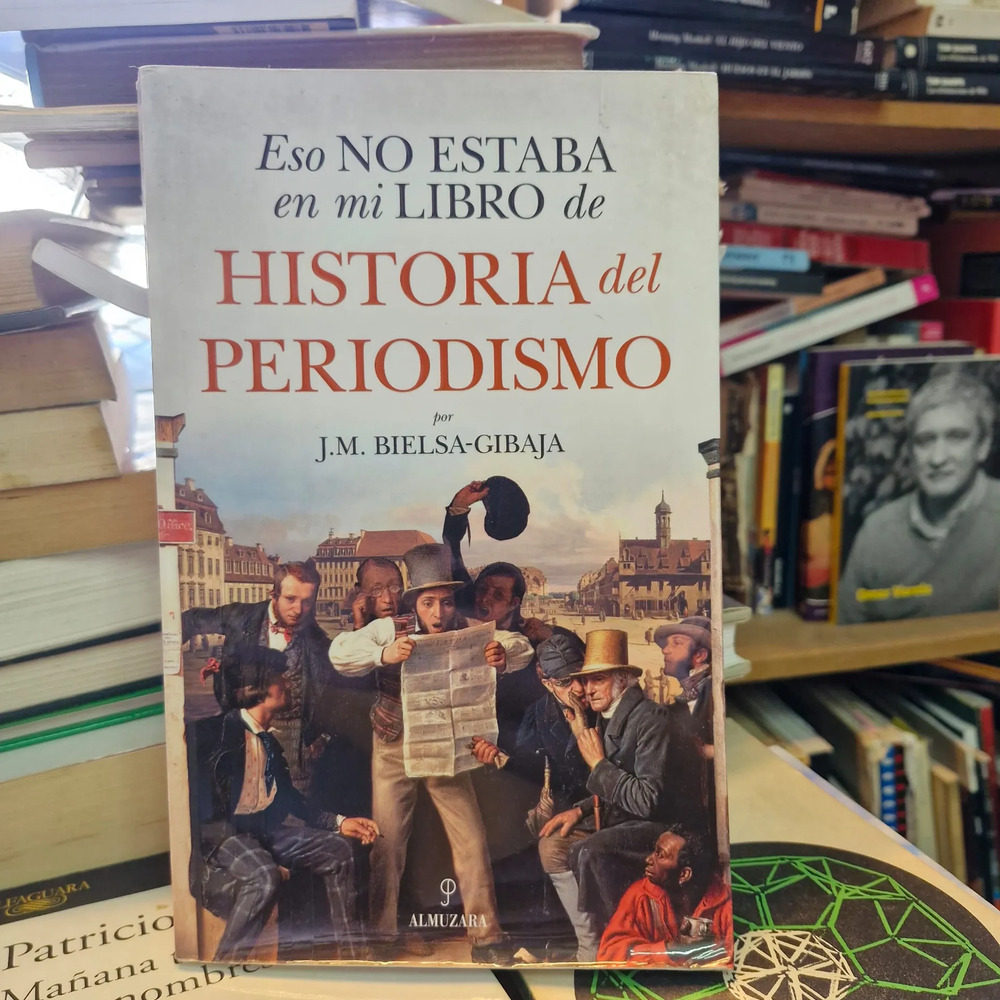 Eso No Estaba En Mi Libro De Historia Del Periodismo- Bielsa