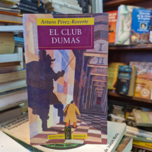 El Club Dumas - Arturo Pérez Reverte