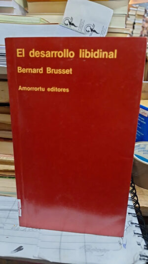 El Desarrollo Libidinal - B. Brusset
